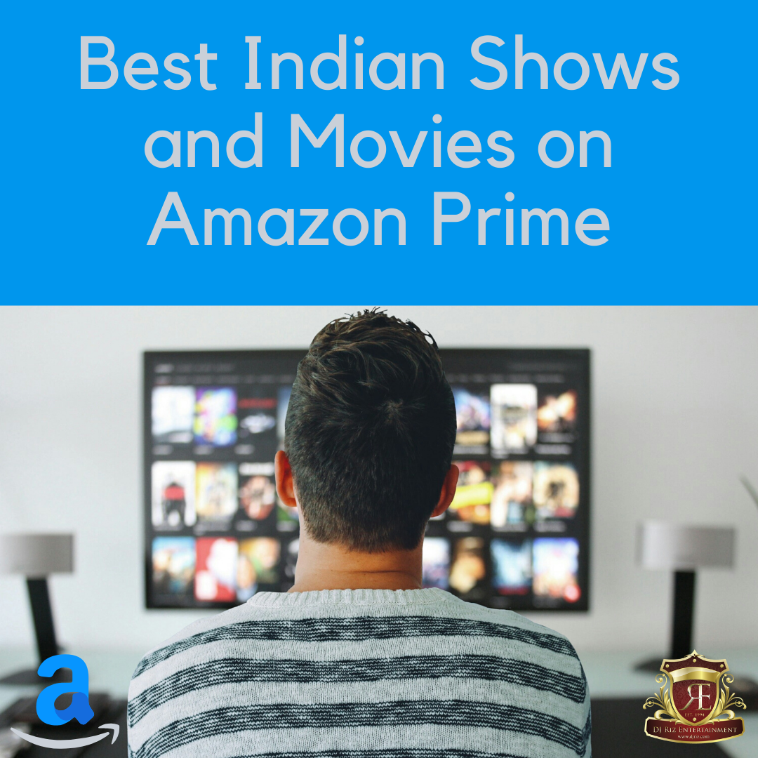 Best indian shows hot sale on amazon prime